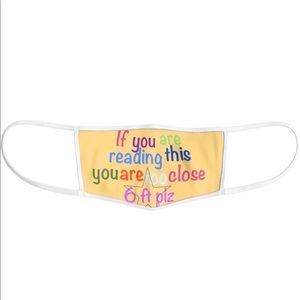 Face mask “if you are reading this..."